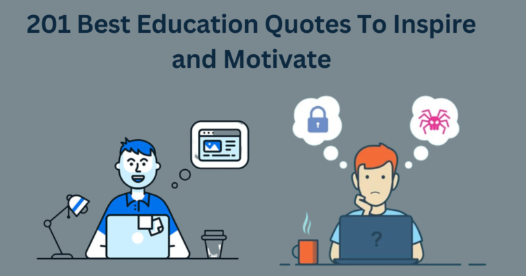 201 Best Education Quotes To Inspire and Motivate